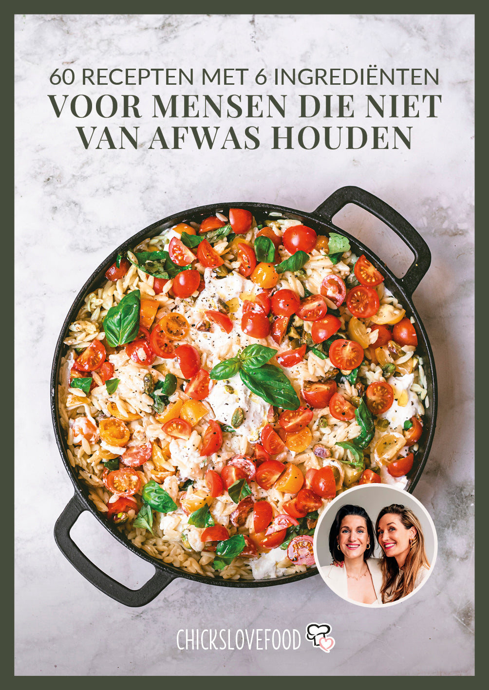 Kookboek: 60 recepten met 6 ingrediënten voor mensen die niet van afwas houden