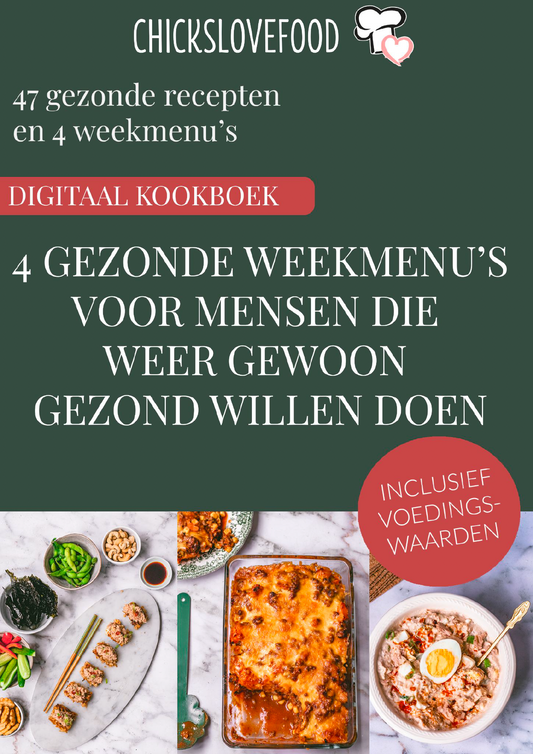 Digitaal kookboek: 4 gezonde weekmenu's voor mensen die weer gewoon gezond willen doen