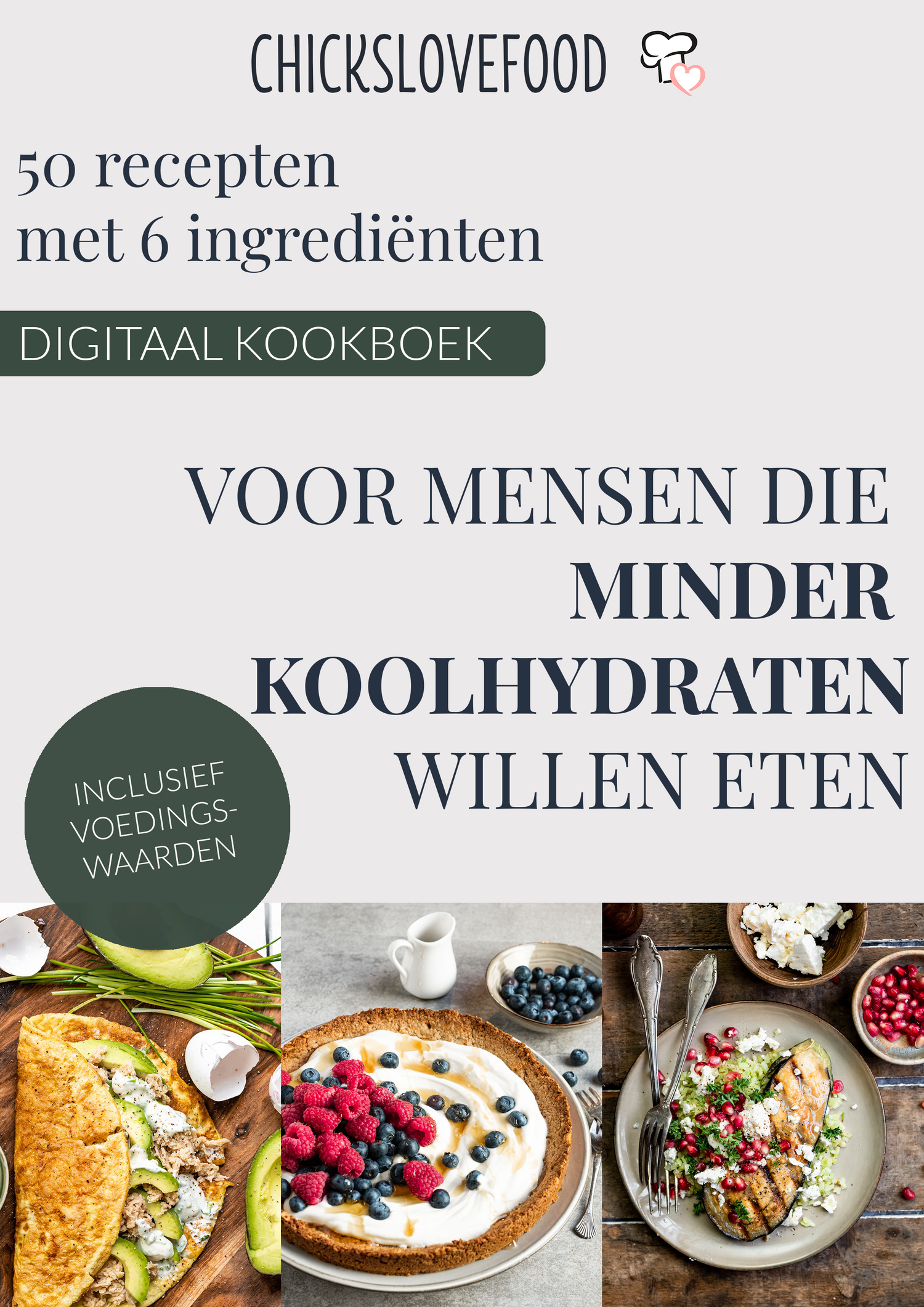 E-BOOK: 50 recepten met 6 ingrediënten voor mensen die minder koolhydraten willen eten